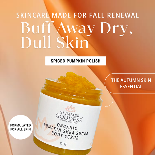 Organic Pumpkin Shea Sugar Body Scrub – Fall Scented Exfoliator Glimmer Goddess® Organic Skin Care