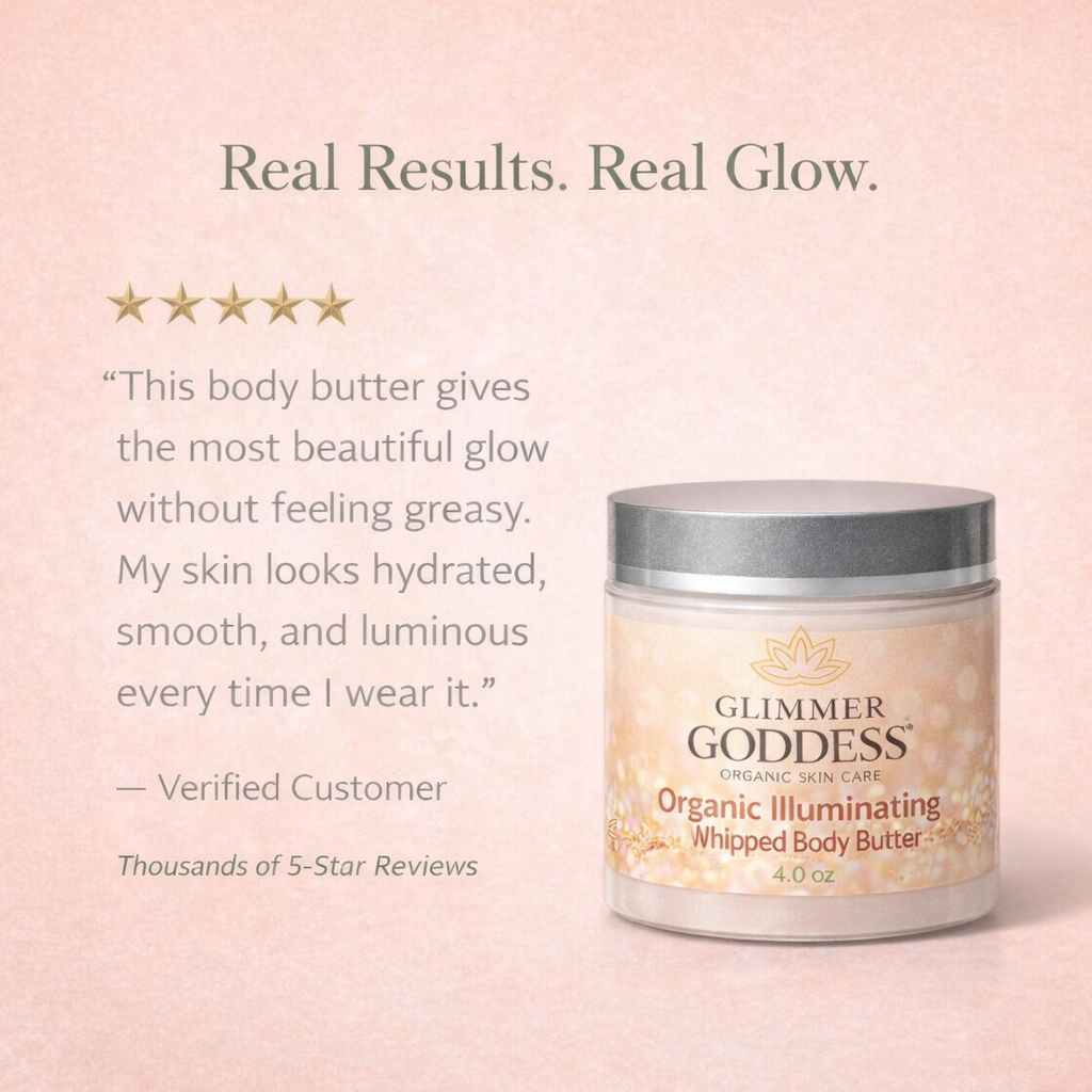 Organic Shimmering Body Butter – Radiant Glow + Deep Hydration Glimmer Goddess® Organic Skin Care