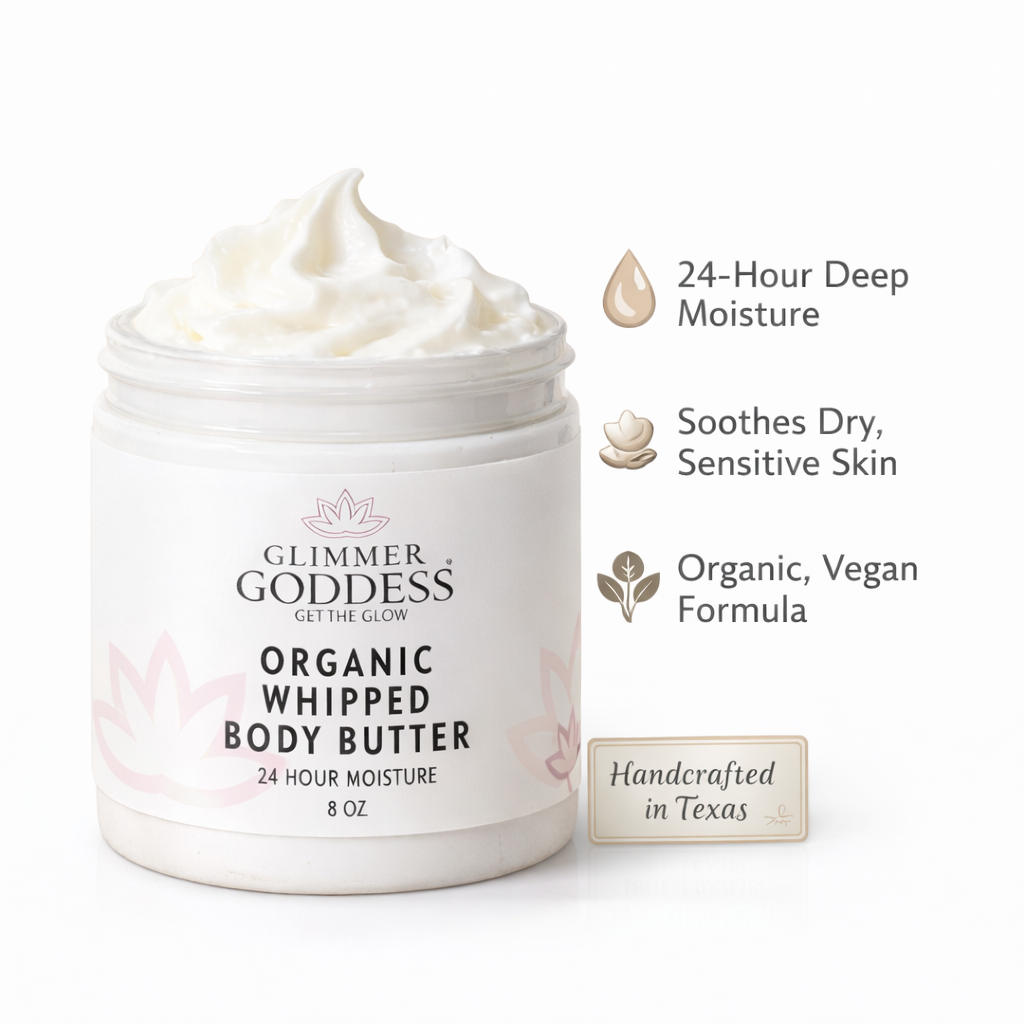 Organic Whipped Body Butter for Extremely Dry Skin Glimmer Goddess® Organic Skin Care