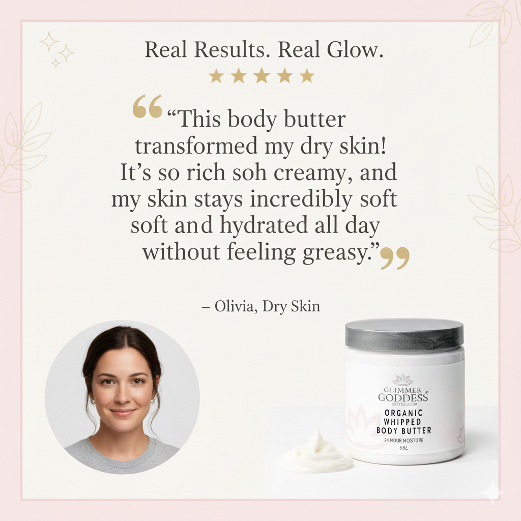 Organic Whipped Body Butter for Extremely Dry Skin Glimmer Goddess® Organic Skin Care
