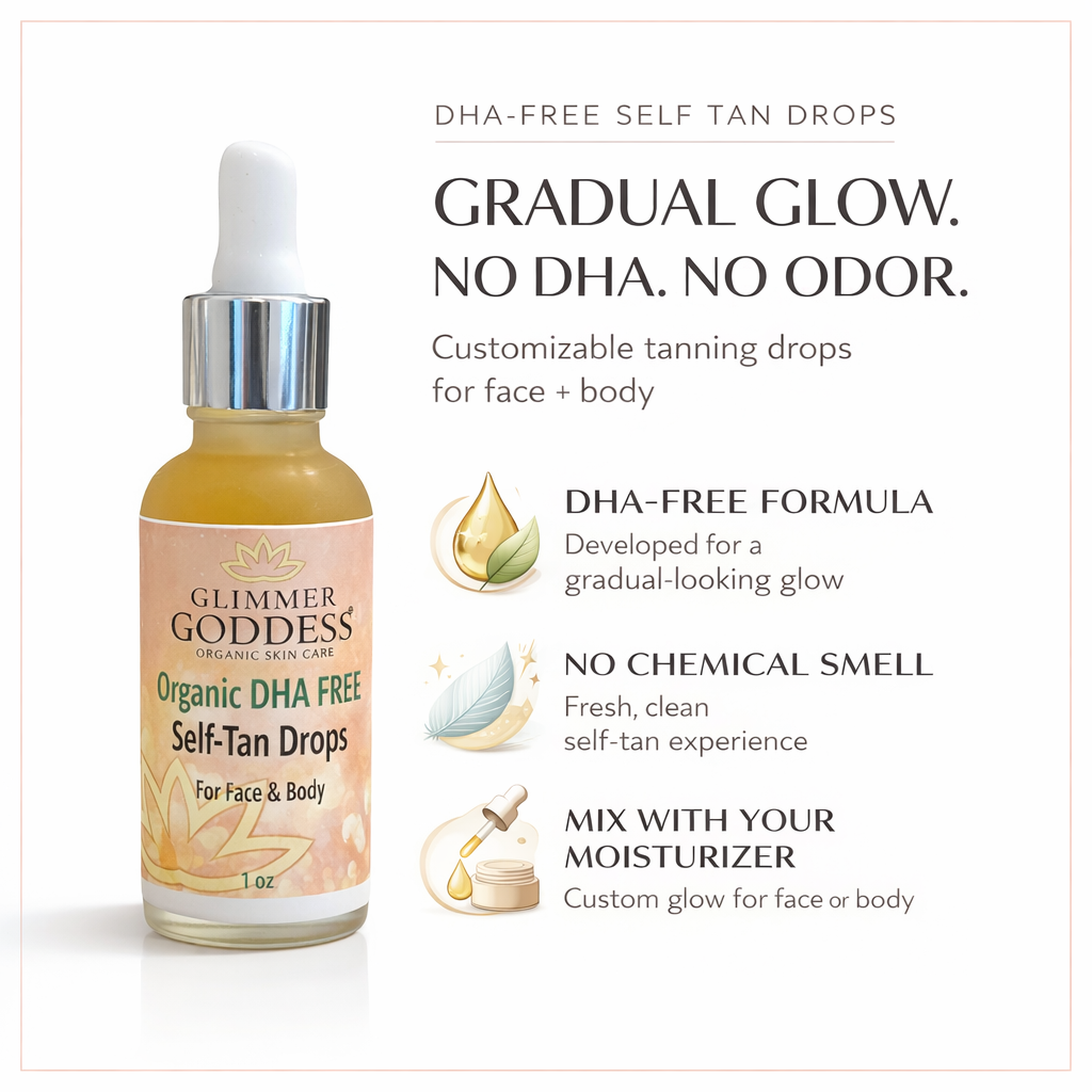 Organic DHA-Free Tanning Drops – Gradual Glow with No Chemical Smell Glimmer Goddess® Organic Skin Care